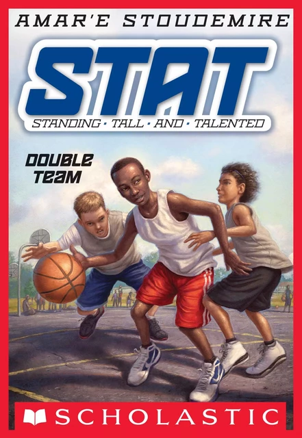 Double Team (STAT: Standing Tall and Talented #2) - Amar'e Stoudemire - Scholastic Inc.