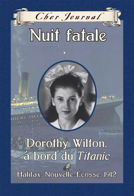 Cher Journal : Nuit fatale - Sarah Ellis - Scholastic Canada Ltd