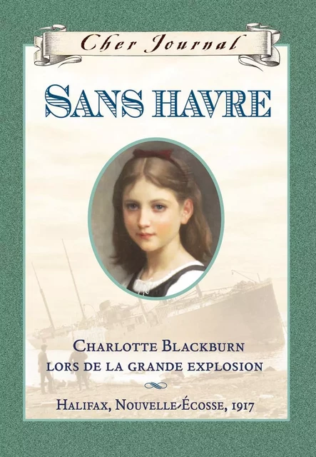 Cher Journal : Sans havre - Julie Lawson - Scholastic Canada Ltd