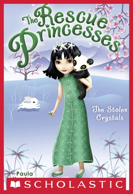 The Stolen Crystals (Rescue Princesses #4) - Paula Harrison - Scholastic Inc.