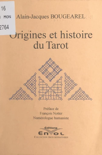 Origines et histoire du Tarot - Alain-Jacques Bougearel - FeniXX réédition numérique