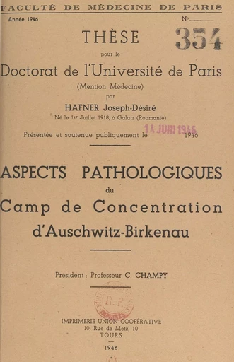 Aspects pathologiques du camp de concentration d'Auschwitz-Birkenau - Joseph-Désiré Hafner - FeniXX réédition numérique