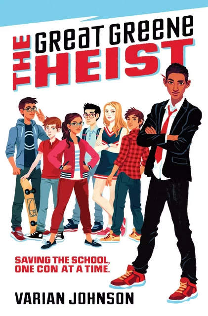 The Great Greene Heist - Varian Johnson - Scholastic Inc.