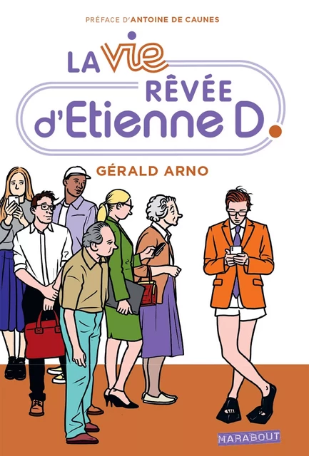 La vie rêvée d'Etienne D -  Gérald Arno - Marabout