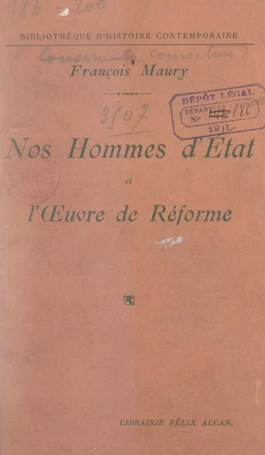 Nos hommes d'État et l'œuvre de réforme - François Maury - FeniXX réédition numérique