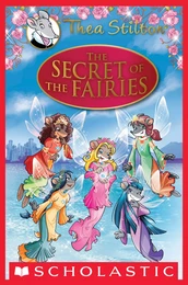 The Secret of the Fairies (Thea Stilton: Special Edition #2)