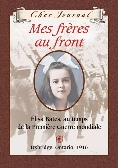 Cher Journal : Mes frères au front - Jean Little - Scholastic Canada Ltd