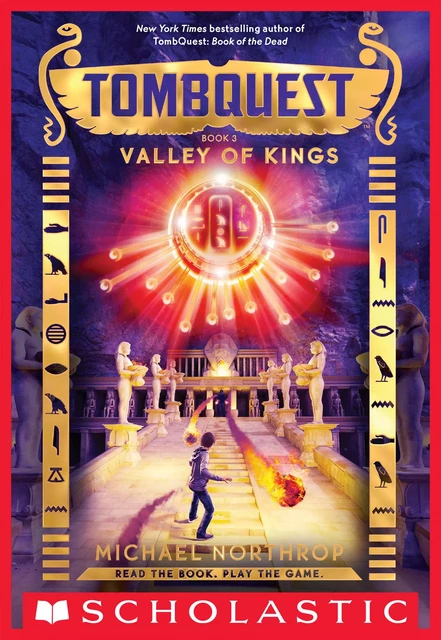 Valley of Kings (TombQuest, Book 3) - Michael Northrop - Scholastic Inc.