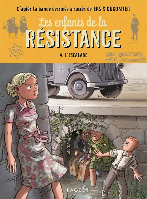 Les enfants de la résistance - L'escalade - Cécile Jugla - Rageot Editeur