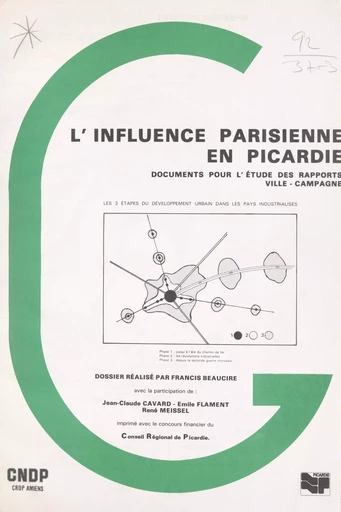 L'influence parisienne en Picardie - Francis Beaucire, Jean-Claude Cavard, Émile Flament - FeniXX réédition numérique