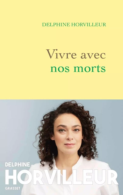 Vivre avec nos morts - Delphine Horvilleur - Grasset