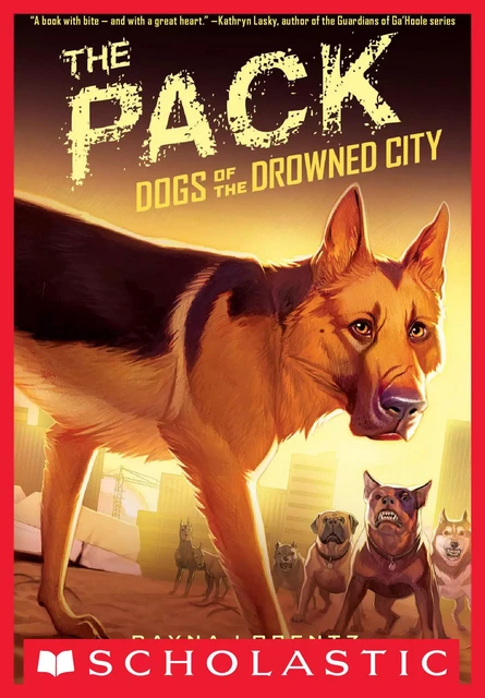 The Pack (Dogs of the Drowned City #2) - Dayna Lorentz - Scholastic Inc.