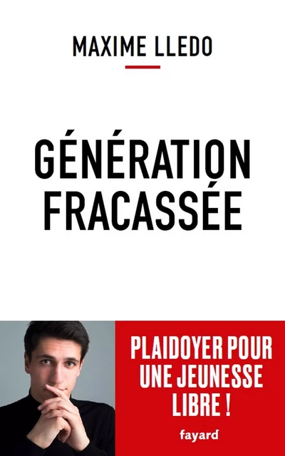 Génération fracassée - Maxime Lledo - Fayard