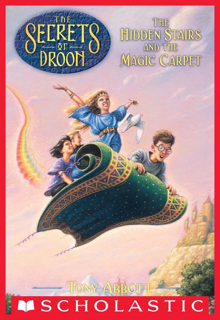 The Hidden Stairs and the Magic Carpet (The Secrets of Droon #1) - Tony Abbott - Scholastic Inc.