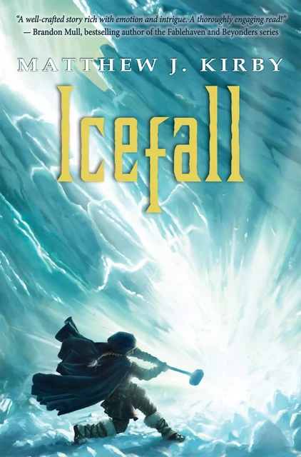 Icefall - Matthew J. Kirby - Scholastic Inc.