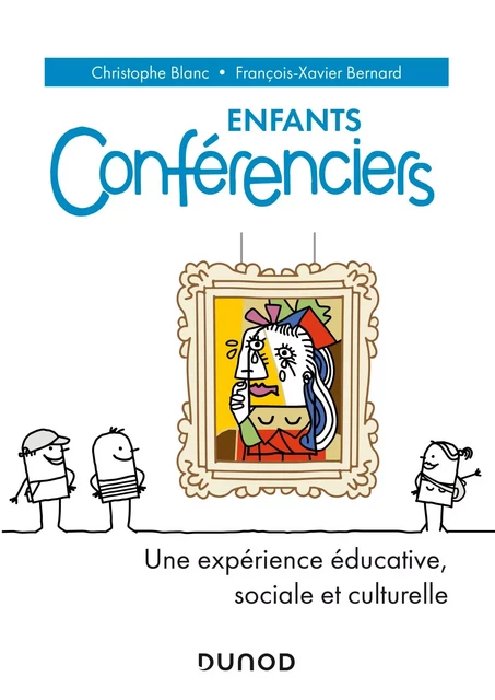 Enfants conférenciers - Christophe Blanc, François-Xavier Bernard - Dunod