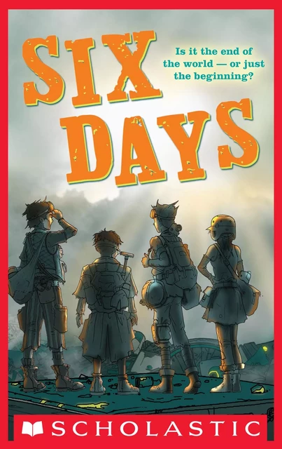 Six Days - Philip Webb - Scholastic Inc.