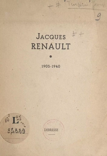 Jacques Renault, 1905-1940 - Georges Turpin - FeniXX réédition numérique