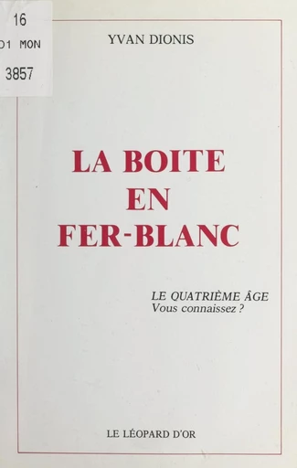 La boîte en fer-blanc - Yvan Dionis - FeniXX réédition numérique