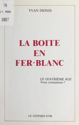 La boîte en fer-blanc