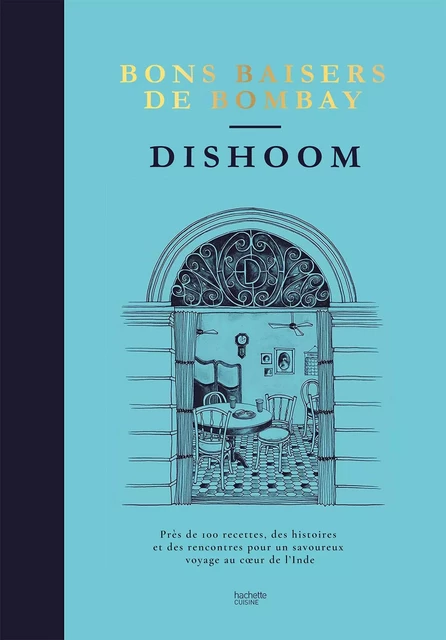 Dishoom - bons baisers de Bombay - Shamil Thakrar, Kavi Thakrar, Naved Nasir - Hachette Pratique