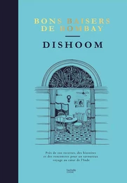 Dishoom - bons baisers de Bombay