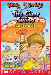 The Giant Swing (Ready, Freddy! #26)