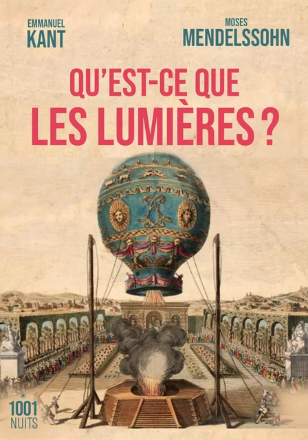 Qu'est-ce que les Lumières ? - Emmanuel Kant, Moses Mendelssohn - Fayard/Mille et une nuits