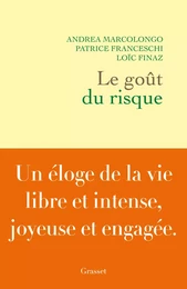 Le goût du risque