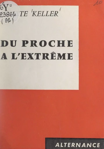 Du proche à l'extrême - Odette Keller - FeniXX réédition numérique