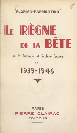 Le règne de la bête - Ernest Florian-Parmentier - FeniXX réédition numérique