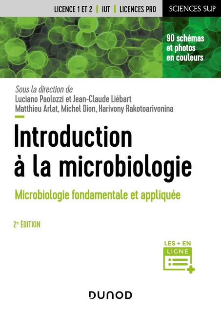 Introduction à la microbiologie - 2e éd. - Luciano Paolozzi, Jean-Claude Liébart, Matthieu Arlat, Michel Dion, Harivony Rakotoarivonina - Dunod