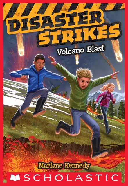 Volcano Blast (Disaster Strikes #4) - Marlane Kennedy - Scholastic Inc.