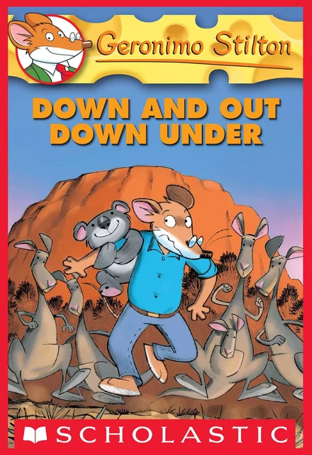 Down and Out Down Under (Geronimo Stilton #29) - Geronimo Stilton - Scholastic Inc.