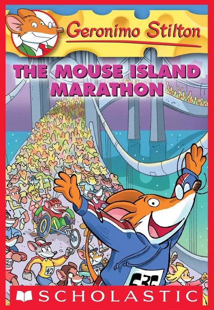 The Mouse Island Marathon (Geronimo Stilton #30) - Geronimo Stilton - Scholastic Inc.