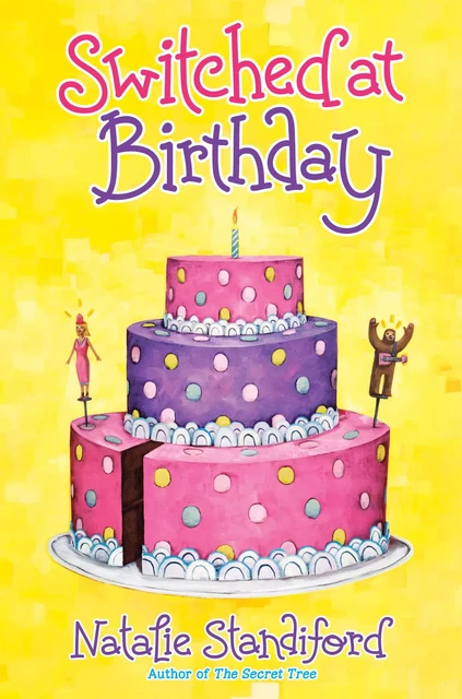 Switched at Birthday - Natalie Standiford - Scholastic Inc.