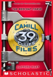 The Redcoat Chase (The 39 Clues: The Cahill Files, Book 3)