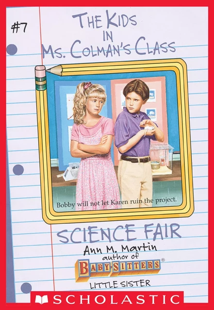 The Science Fair (The Kids in Ms. Colman's Class #7) - Ann M. Martin - Scholastic Inc.