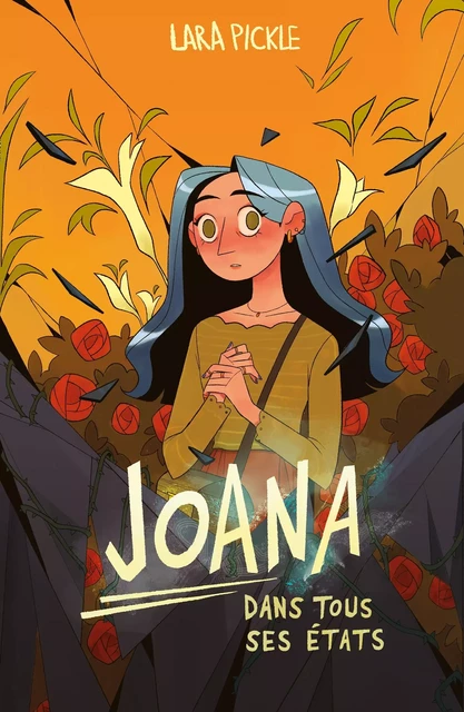 Joana dans tous ses états -  Lara Pickle - Hachette Romans