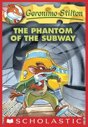 The Phantom of the Subway (Geronimo Stilton #13)