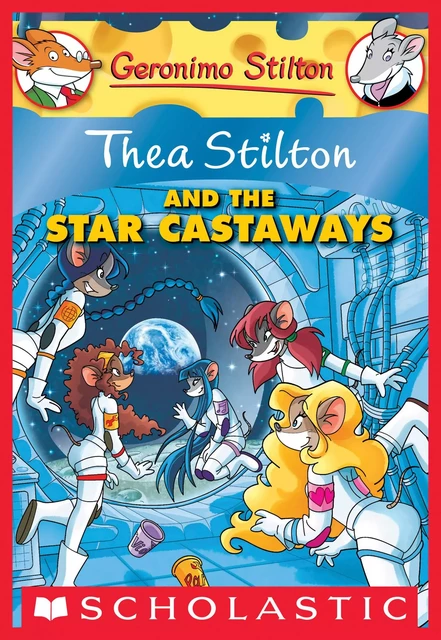 Thea Stilton and the Star Castaways (Thea Stilton #7) - Thea Stilton - Scholastic Inc.