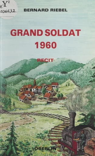 Grand soldat 1960 - Bernard Riebel - FeniXX réédition numérique