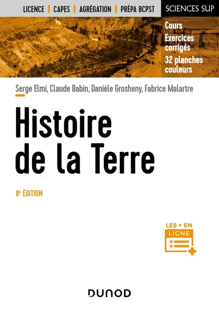 Histoire de la Terre - 8e éd. - Serge Elmi, Claude Babin, Danièle Grosheny, Fabrice Malartre - Dunod