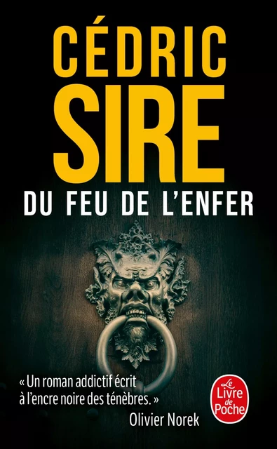 Du feu de l'enfer - Cédric Sire - Le Livre de Poche