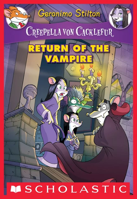 Return of the Vampire (Creepella von Cacklefur #4) - Geronimo Stilton - Scholastic Inc.