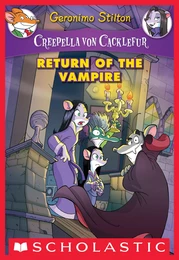 Return of the Vampire (Creepella von Cacklefur #4)