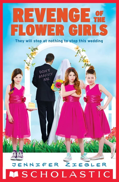 Revenge of the Flower Girls (The Brewster Triplets) - Jennifer Ziegler - Scholastic Inc.