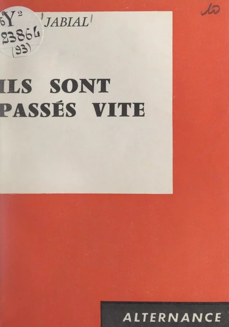 Ils sont passés vite - Jacques Jabial - FeniXX réédition numérique