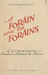 Et Forain avec les Forains, le Révérend Père François Haguenin, aumônier national des Forains de France