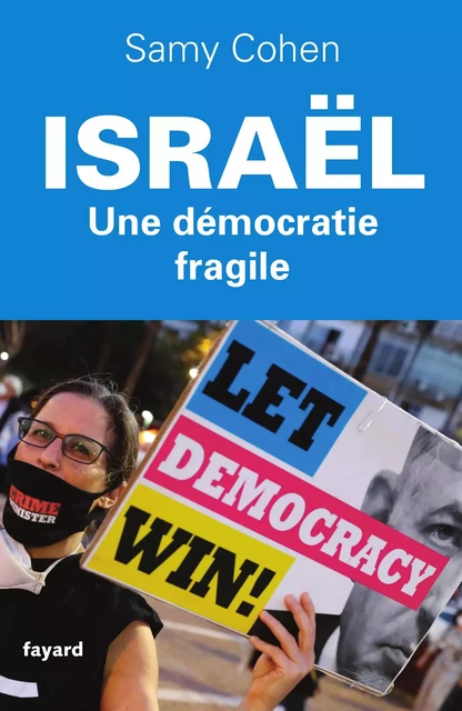 Israël, une démocratie fragile - Samy Cohen - Fayard